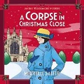 Cover: A Corpse in Christmas Close - Boldwood Books Ltd