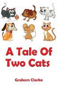 Enlarge image Cover: A Tale Of Two Cats - PublishNation