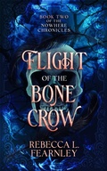 Cover: Flight of the Bone Crow (The Nowhere Chronicles, #2) - Lightning Hyena Press