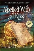 Cover: Spelled with a Kiss - Large Print - Blue Octopus Press