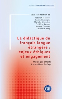 Bild vergrößern Bild: La didactique du français langue étrangère : enjeux éthiques et engagement - Proximités Didactique