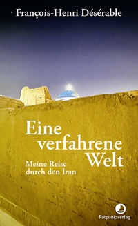 Abbildung von: Eine verfahrene Welt - Rotpunktverlag