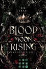 Cover: Blood Moon Rising. Kampf um die Krone (Blood Moon Rising 1) - Impress