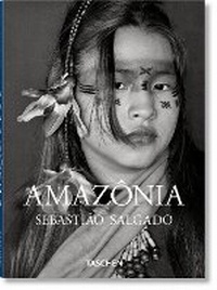 Abbildung von: Sebastiao Salgado. Amazonia - TASCHEN