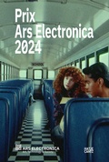 Cover: Prix Ars Electronica 2024 - Hatje Cantz Verlag