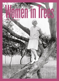 Abbildung von: Women in Trees - Hatje Cantz Verlag