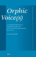 Cover: Orphic Voice(s): A Narratological Commentary on Ovid's Metamorphoses 10.1-11.84 - Brill
