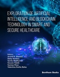 Cover: Exploration of Artificial Intelligence and Blockchain Technology in Smart and Secure Healthcare - Bentham Science Publishers