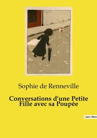 Abbildung von: Conversations d'une Petite Fille avec sa Poup?e - Culturea