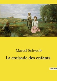 Abbildung von: La croisade des enfants - Culturea
