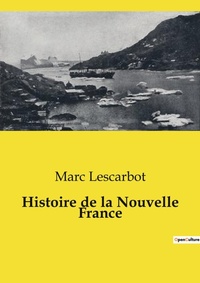 Abbildung von: Histoire de la Nouvelle France - Culturea