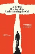 Cover: A 30-Day Devotional for Understanding the Call - NY Publishers