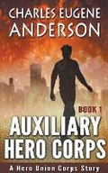 Cover: Auxiliary Hero Corps - Mead Hall Media
