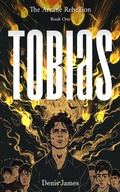 Cover: Tobias (The Arcane Rebellion, #1) - Denis James