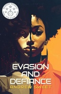 Cover: Evasion and Defiance - Andrew Sweet