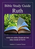 Cover: Bible Study Guide: Ruth (Ancient Words Bible Study Series) - Andrew J. Lamont-Turner
