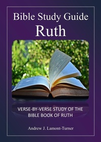 Enlarge image Cover: Bible Study Guide: Ruth (Ancient Words Bible Study Series) - Andrew J. Lamont-Turner