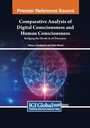Cover: Comparative Analysis of Digital Consciousness and Human Consciousness: Bridging the Divide in AI Discourse - Engineering Science Reference