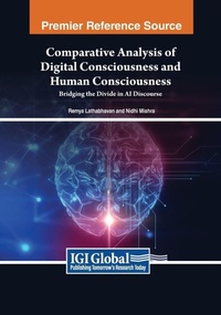 Enlarge image Cover: Comparative Analysis of Digital Consciousness and Human Consciousness: Bridging the Divide in AI Discourse - Engineering Science Reference