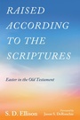 Cover: Raised according to the Scriptures - Wipf and Stock Publishers