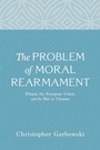 Cover: The Problem of Moral Rearmament - Wipf and Stock Publishers