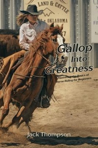 Abbildung von: Gallop into Greatness - Jack Thompson