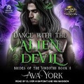 Cover: Dance with the Alien Devil - Tantor Audio