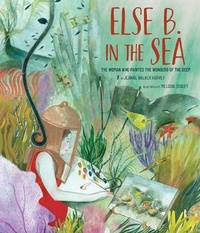Abbildung von: Else B. in the Sea - Abrams Books for Young Readers