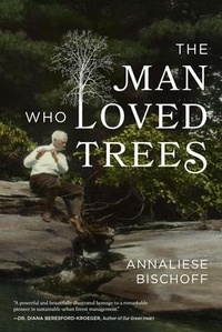 Abbildung von: The Man Who Loved Trees - Koehler Books