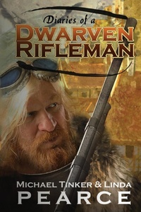 Enlarge image Cover: Diaries of a Dwarven Rifleman - Histria LLC