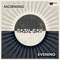 Enlarge image Cover: Morning and Evening - Warner Music Group Germany Holding GmbH / Hamburg