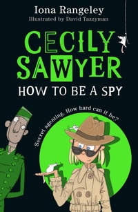Enlarge image Cover: Cecily Sawyer: How To Be a Spy - HarperCollins