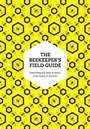 Cover: The Beekeeper's Field Guide - William Collins