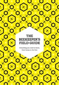 Cover: The Beekeeper's Field Guide - William Collins
