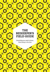 Enlarge image Cover: The Beekeeper's Field Guide - William Collins