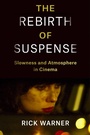 Cover: The Rebirth of Suspense - Columbia University Press