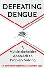 Cover: Defeating Dengue - Columbia University Press