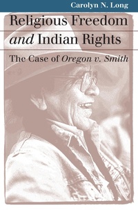 Enlarge image Cover: Religious Freedom and Indian Rights - University Press of Kansas