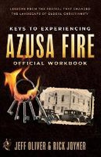 Enlarge image Cover: Keys to Experiencing Azusa Fire Workbook - Destiny Image Incorporated
