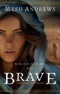 Cover: Brave - Bethany House Publishers