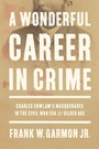 Bild: A Wonderful Career in Crime - University of Pittsburgh Press
