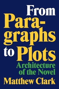 Enlarge image Cover: From Paragraphs to Plots - Louisiana State University Press