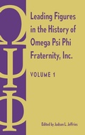 Cover: Leading Figures in the History of Omega Psi Phi Fraternity, Inc. - University Press of Florida