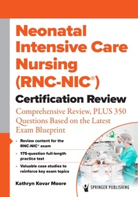 Abbildung von: Neonatal Intensive Care Nursing (RNC-NIC®) Certification Review - Naval Institute Press