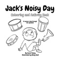 Cover: Jack's Noisy Day - Catlady Saz Books