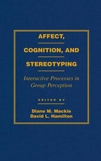 Enlarge image Cover: Affect, Cognition and Stereotyping - Academic Press