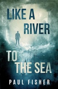 Cover: Like a River to the Sea - Ozark Mountain Publishing, Inc.