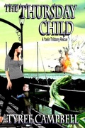 Cover: The Thursday Child; A Yoelin Thibbony Rescue (Yoelin Thibbony Rescues, #3) - Nomadic Delirium Press