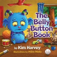 Enlarge image Cover: The Belly Button Book - Kim Harvey