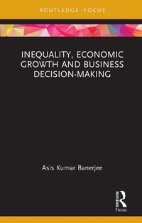 Abbildung von: Inequality, Economic Growth and Business Decision-Making - Routledge